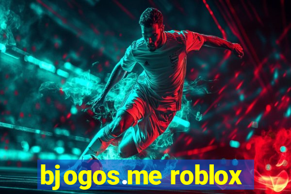 bjogos.me roblox